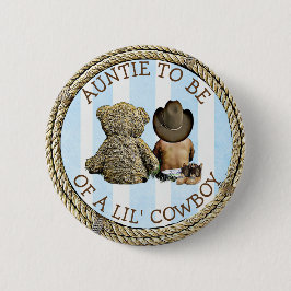 Enic Soon ska vara Auntie of a Lil CowboyButton Knapp