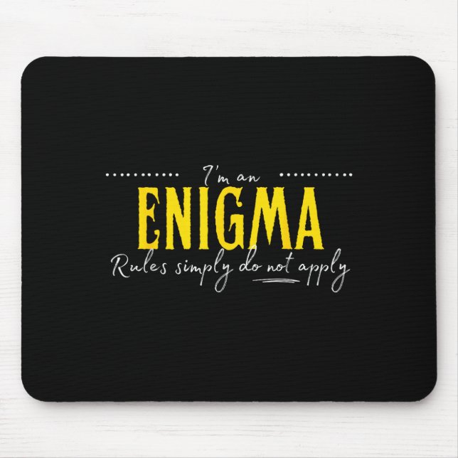 Enigma, reglerna gäller helt enkelt inte  musmatta (Framsidan)