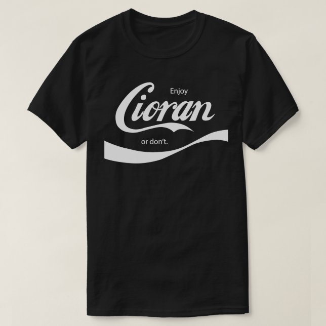 Enjoy Emil Cioran T Shirt (Design framsida)