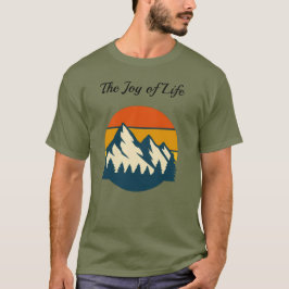Enjoy Life in Calm Nature T Shirt