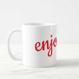 Enjoy life mug kaffemugg