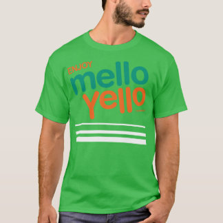 Enjoy Mello Yello T Shirt