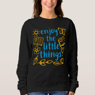 Enjoy The Little Things Gratitude Positivity Quote T Shirt