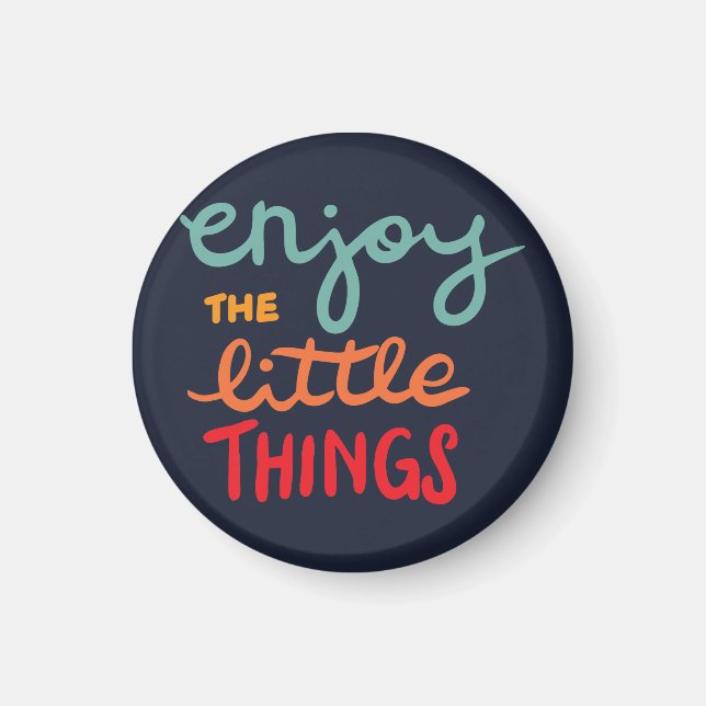Enjoy the little things magnet (Framsidan)