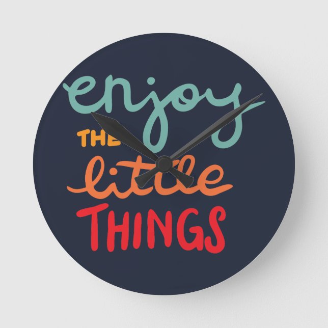 Enjoy the little things rund klocka (Framsida)