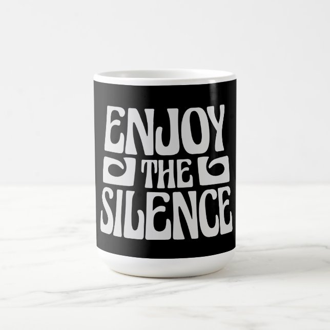 Enjoy The Silence Quote Peace Quiet Introvert Peac Magisk Mugg (Center)