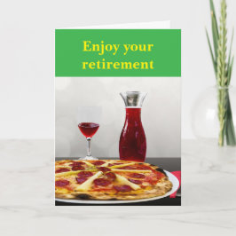 Enjoy your retirement. kort