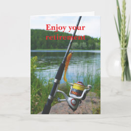 Enjoy your retirement. kort