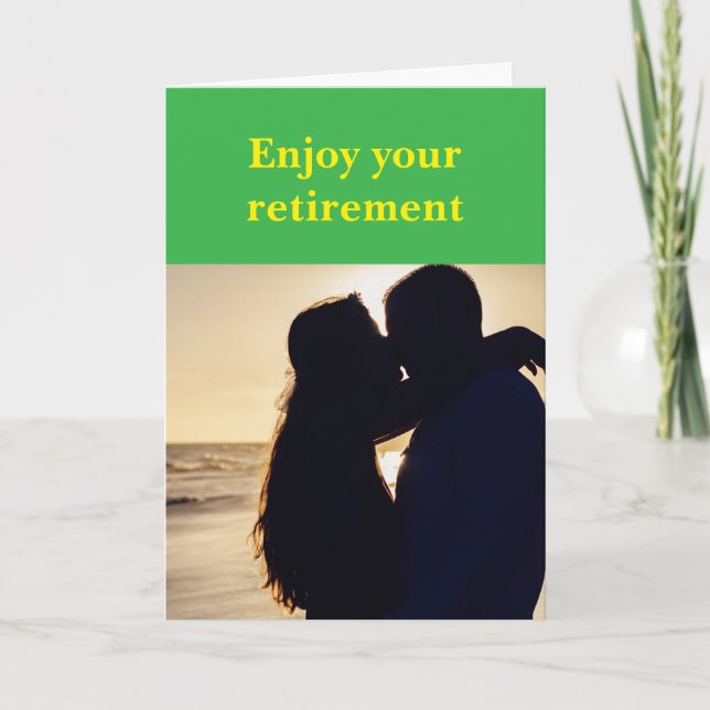 Enjoy your retirement. kort (Framsida)