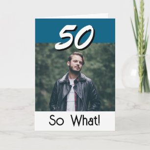 Enkel 50 Så vad 50-årsdag Rolig bild Kort