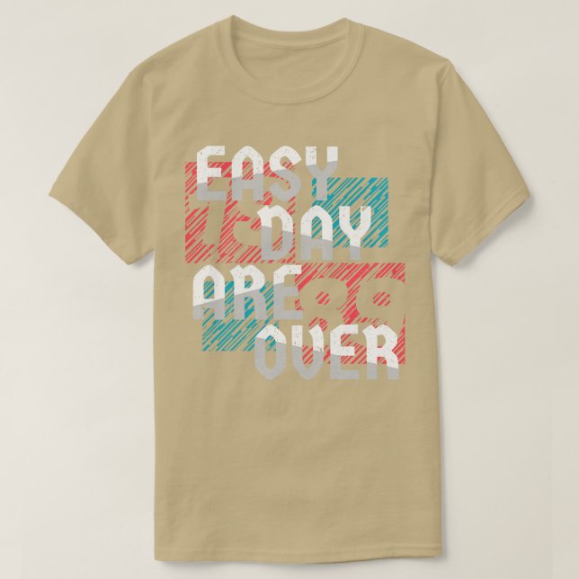 Enkel dag är över t shirt (Design framsida)