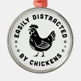 Enkel distraherad av hönsens livstidcitat julgransprydnad metall