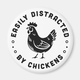 Enkel distraherad av hönsens livstidcitat magnet