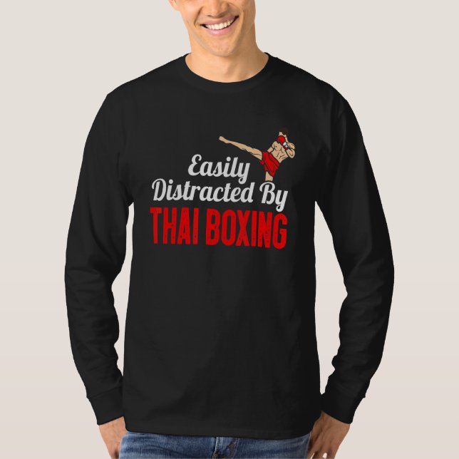 Enkel distraherad av Thai Boxing Kickboxing Boxer T Shirt (Framsida)