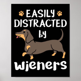 Enkel distraherad av Wiener Funny Dachshund Hund Poster