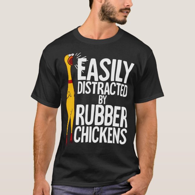 Enkel distraherad Rubber Chickens Chicken T Shirt (Framsida)