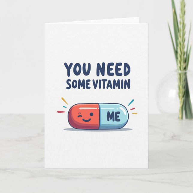Enkel Du Behöver Vitamin Me-kort Kort (Framsida)