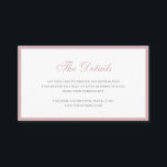 Enkel Dusty Ro Rosa Formal Bröllop Information Enc Tilläggskort<br><div class="desc">Kort med enkelt hölje i bröllop med tunt gräns och huvudet i ett skript för elegant i dammig ro rosa. Den klassiska, traditionella layouten gör det här kortet underbart för en formell bröllopsinbjudan. Den lilla storleka är underbar om du har en bröllop-webbplats eller om du kan välja en större storlek...</div>