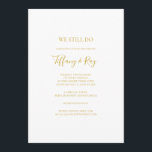 Enkel Elegant Guld Vi fortsätter att förnya Vow Inbjudningar<br><div class="desc">Denna enkla elegant guld,  som vi fortfarande har en förnyelseinbjudan till,  är perfekt för er moderna minimalistiska vita och guld vow-förnyelse. Utformningen har ett minsta typsnitt av contemporary guld tillsammans med formell kalligrafi. Behålla den som den är,  eller välj att anpassa den med egna teckningar eller foton!</div>