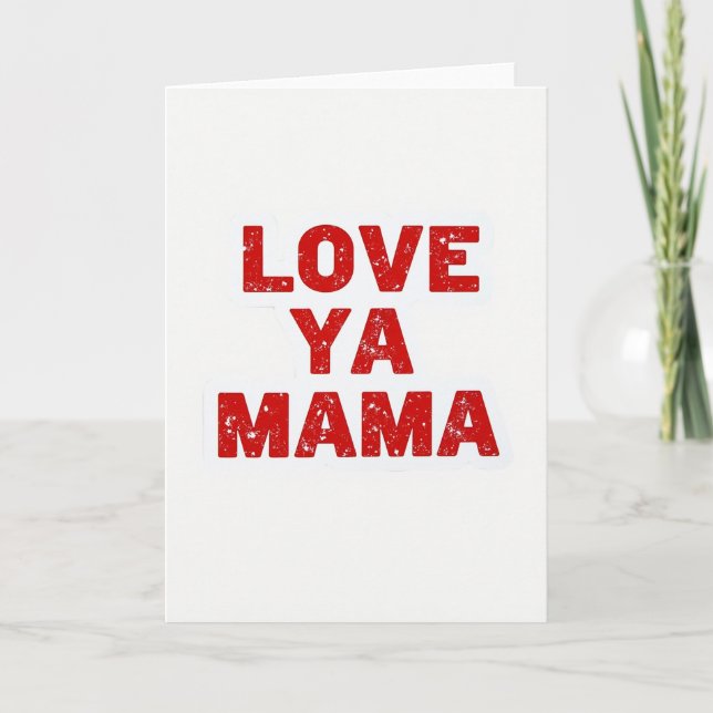 Enkel Love Ya Mama Distressed Kort (Framsida)