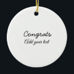 Enkel minimal grattis studenten lägger till din julgransprydnad keramik<br><div class="desc">design</div>