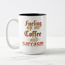 Enkel modern humoristisk kaffe och Sarcasm Två-Tonad Mugg