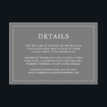 Enkel Mörk Grått Monogram Elegant bröllop Tilläggskort<br><div class="desc">Ett enkelt elegant i bröllop-höljet med en modern utformning med dina detaljer omgivna av ett tunt gräns. All text är vit över en grått-bakgrund. Färgen typsnitt och bakgrunden kan ändras till valfritt färg genom att klicka på knappen "anpassa". En chic och snyggt som är underbar för ett minimalistiskt par.</div>