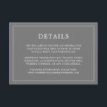 Enkel Mörk Grått Monogram Elegant bröllop Tilläggskort<br><div class="desc">Ett enkelt elegant i bröllop-höljet med en modern utformning med dina detaljer omgivna av ett tunt gräns. All text är vit över en grått-bakgrund. Färgen typsnitt och bakgrunden kan ändras till valfritt färg genom att klicka på knappen "anpassa". En chic och snyggt som är underbar för ett minimalistiskt par.</div>