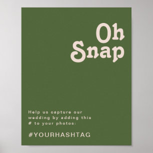 Enkel retro Vibes   Oliv grönt Oh Snap Hashtag Poster