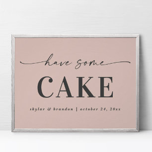 Enkel Rosa har något Cake Bröllop-tecken Poster