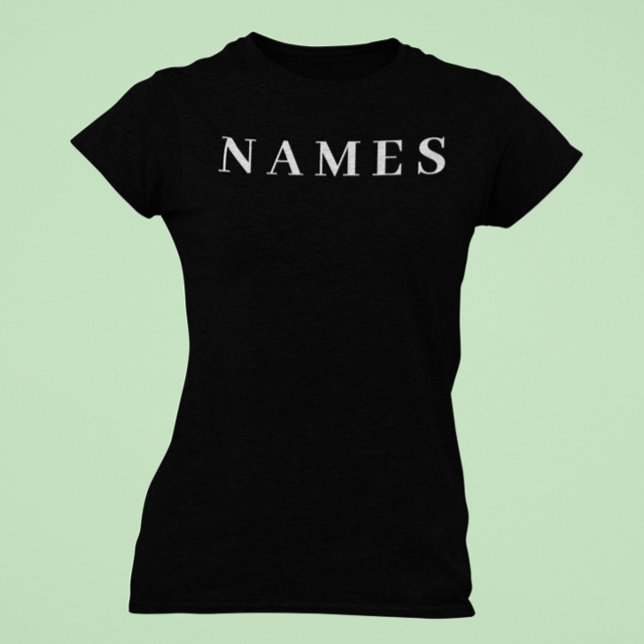 Enkel svart Anpassningsbar Lägg till Eleganten Nam T Shirt (Skapare uppladdad)