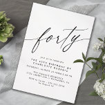Enkel svart och vit modern, minimal 40:e födelseda inbjudningar<br><div class="desc">Enkla men-elegant 40-årsinbjudningar med rubriken "fyrtio" text i ett skriptteckensnitt. Svart teckensnitt på en skarp vit bakgrund.</div>