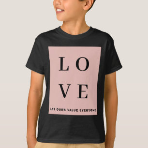 Enkel Svart Rosa Kärlek Låt Vår Värdesätta Alla T Shirt