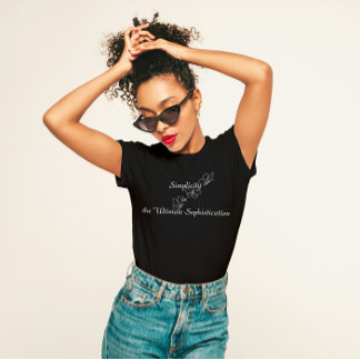 "Enkelhet är den ultimata sofistikeringen" T Shirt