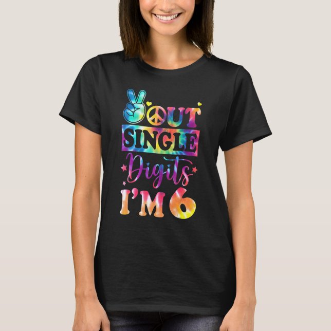Enkelsidiga siffror Im 6 Tie Dye Birthday Kid T Shirt (Framsida)