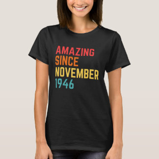 Enkelt Fantastisk sedan november 1946 Funny 74th B T Shirt