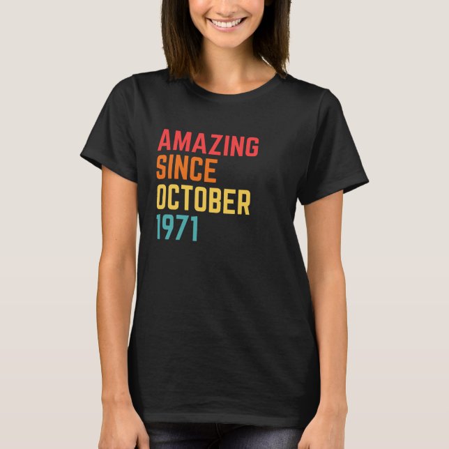 Enkelt Fantastisk sedan oktober 1971 Funny 49:e fö T Shirt (Framsida)