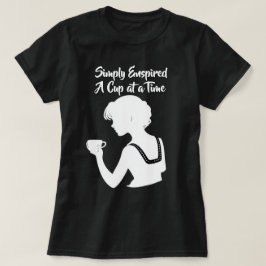 "Enkelt Inspirerad En kopp åt gången" Kaffeälskare T Shirt