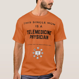 Enkelt Mamma är en telemedicinsk läkare som kan få T Shirt