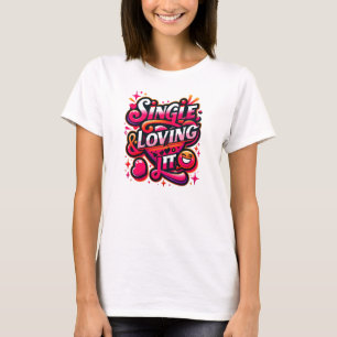 Enkelt och bekvämt - Startar Valentindagen T Shirt
