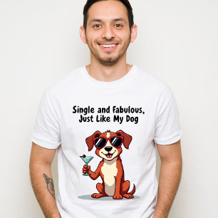 Enkelt och falskt, precis som min Hund - Sassy Hun T Shirt