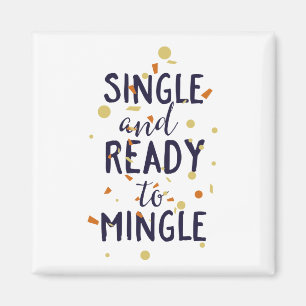 Enkelt och Redo till Mingle Magnet