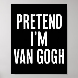 Enkelt pretentionen att jag är Van Gogh Halloween Poster