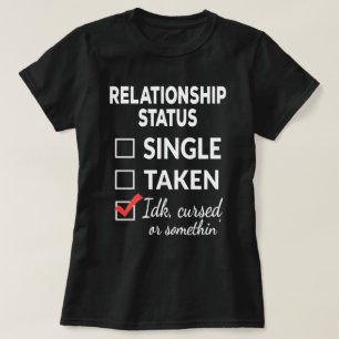 Enkelt tagen idk-förbannad eller något enstaka t shirt