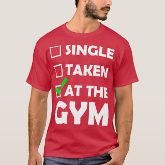 Enkelt taget vid gymmet t shirt