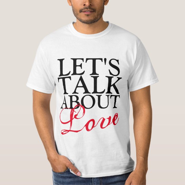 Enkelt textdesign "LÅT OSS TALA OM KÄRLEK" T-shirt (Framsida)
