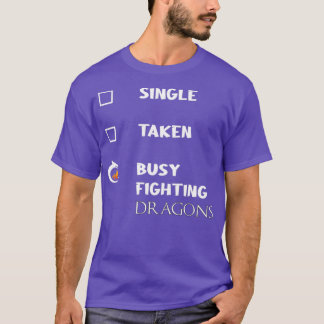 Enkelt upptagen och uppspelt kampen mot drakar t shirt