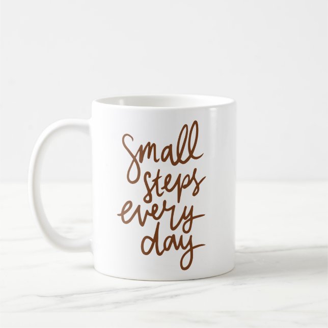 Enkla Eleganta Små Steg Varje Dag Handskriven Kaffemugg (Vänster)