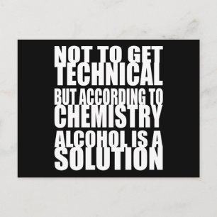 Enligt kemin är alkohol en lösning vykort