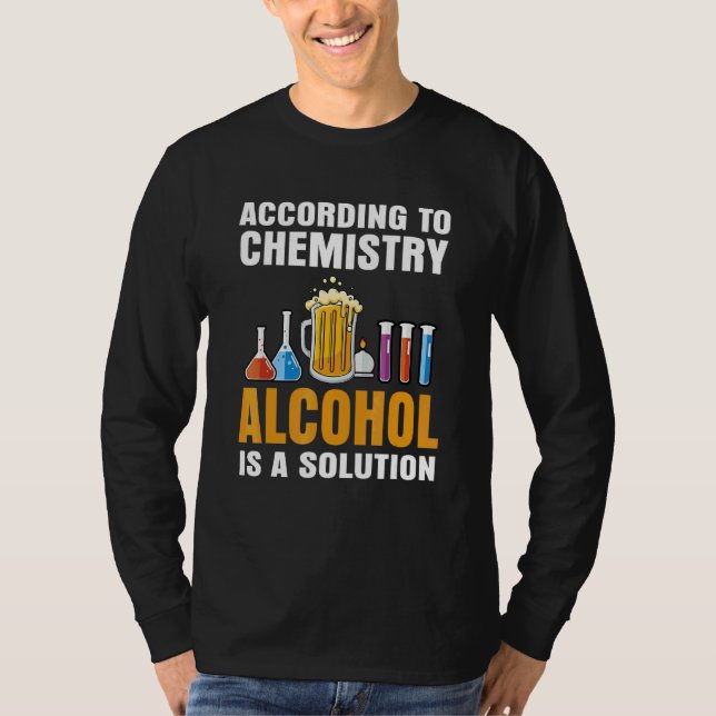 Enligt kemin är alkohol en lösningsspets t shirt (Framsida)